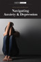 Navigating Anxiety & Depression by Scientific American Editors, 9781684169337
