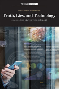 Truth, Lies, and Technology (Real and Fake News in the Digital Age) - 9781684169528 by Scientific American Editors, 9781684169528