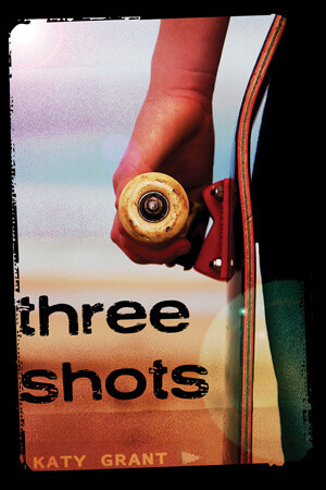 Three Shots by Katy Grant, 9781978596528