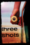 Three Shots - 9781978596535 by Katy Grant, 9781978596535