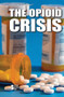 The Opioid Crisis - 9781534509061 by Erica Grove, 9781534509061