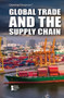 Global Trade and the Supply Chain by Andrew Karpan, 9781534509139