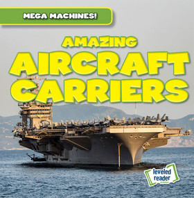 Amazing Aircraft Carriers - 9781538283011 by Natalie Humphrey, 9781538283011