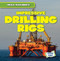 Impressive Drilling Rigs by Natalie Humphrey, 9781538283073