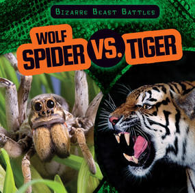 Wolf Spider vs. Tiger by Natalie Humphrey, 9781538284155