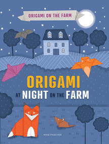 Origami at Night on the Farm by Joe Fullman, Anne Passchier, 9781642824315
