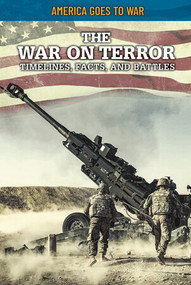 The War on Terror: Timelines, Facts, and Battles - 9781499473926 by Craig Boutland, 9781499473926