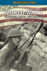World War I: Timelines, Facts, and Battles - 9781499473957 by Craig Boutland, 9781499473957