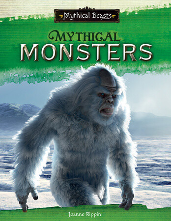 Mythical Monsters - 9781502667281 by Joanne Rippin, 9781502667281
