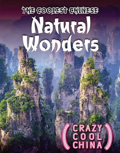 The Coolest Chinese Natural Wonders - 9781499474671 by Jill Keppeler