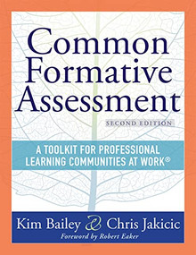 Common Formative Assessment by Kim Bailey, Chris Jakicic, 9781954631632
