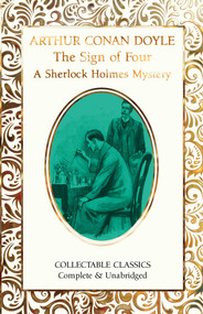 The Sign of the Four (A Sherlock Holmes Mystery) by Arthur Conan Doyle, Judith John, 9781804175613