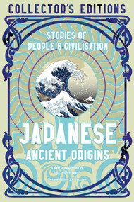 Japanese Ancient Origins (Stories Of People & Civilization) by Jake Leigh-Howarth, J.K. Jackson, 9781804175750