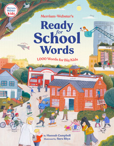 Merriam-Webster's Ready-for-School Words (1,000 Words for Big Kids) by Hannah Campbell, Sara Rhys, Merriam-Webster, 9780877791249