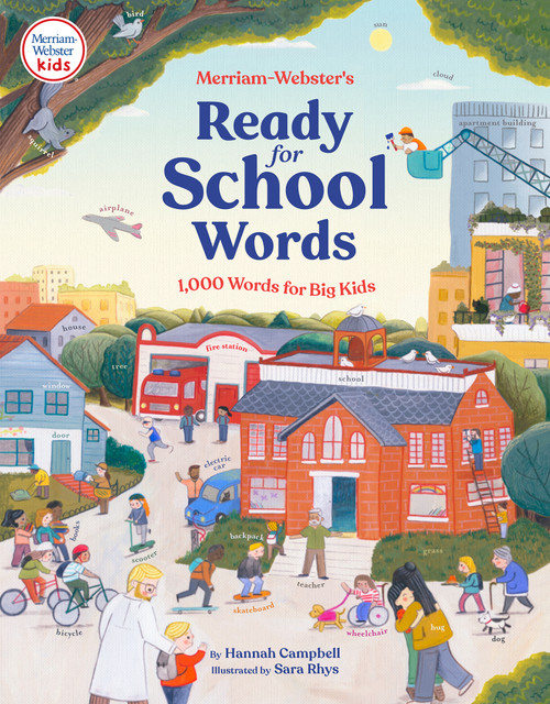 Merriam-Webster's Ready-for-School Words (1,000 Words for Big Kids) by Hannah Campbell, Sara Rhys, Merriam-Webster, 9780877791249