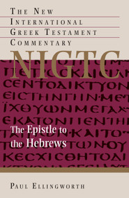 The Epistle to the Hebrews by Paul Ellingworth, 9780802824202