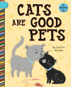 Cats Are Good Pets - 9781668926437 by Cecilia Minden, Sam Loman, 9781668926437