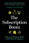 The Subscription Boom (Why an Old Business Model is the Future of Commerce) by Adam Levinter, 9781773270715