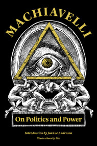 Machiavelli (On Politics and Power) by Niccolò Machiavelli, Jon Lee Anderson, Eko, 9781632062567