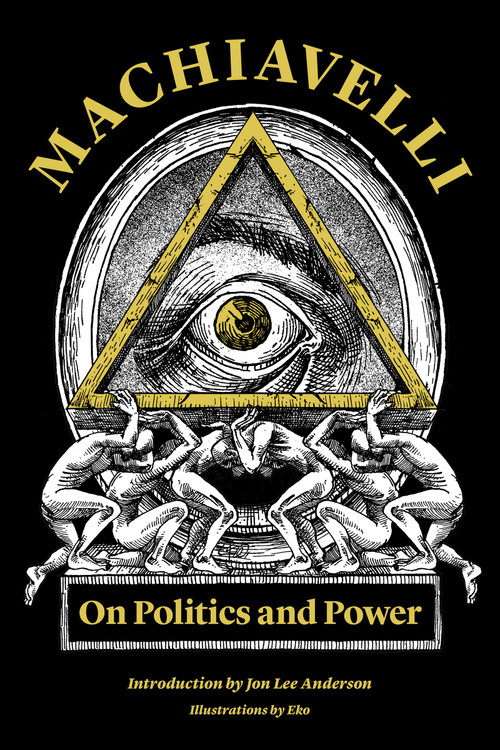 Machiavelli (On Politics and Power) by Niccolò Machiavelli, Jon Lee Anderson, Eko, 9781632062567