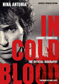 Johnny Thunders: In Cold Blood (The Official Biography: Revised & Updated Edition) by Nina Antonia, Mike Scott, 9781911036111