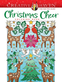 Creative Haven Christmas Cheer Coloring Book by Jo Taylor, 9780486851037