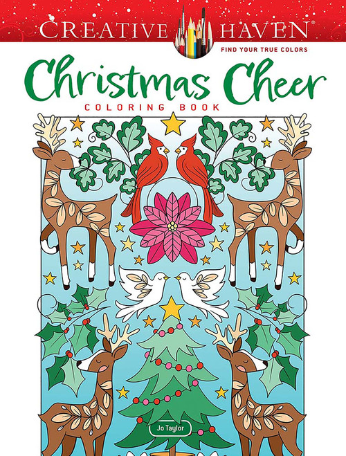 Creative Haven Christmas Cheer Coloring Book by Jo Taylor, 9780486851037