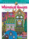 Creative Haven Whimsical Houses Coloring Book by Angela Porter, 9780486851174