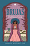Brujas (The Magic and Power of Witches of Color) - 9781641609951 by Lorraine Monteagut, 9781641609951