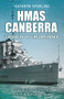 HMAS Canberra (Casualty of Circumstance) by Kathryn Spurling, 9781760794750