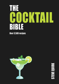 Cocktail Bible (Over 3,500 recipes) by Steve Quirk, 9781760795245