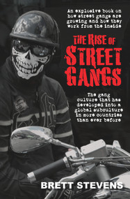 The Rise of Street Gangs by Brett Stevens, 9781760795276