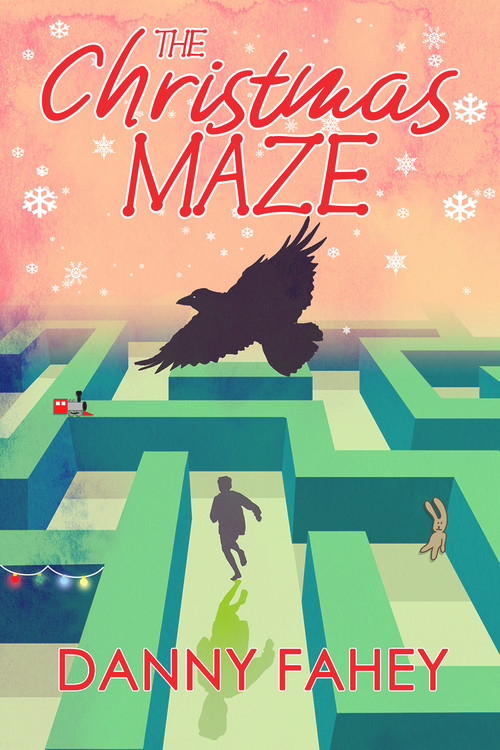 The Christmas Maze (Where Hope Is Found) by Danny Fahey, 9781922856203