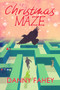 The Christmas Maze (Where Hope Is Found) by Danny Fahey, 9781922856203