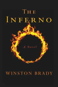 The Inferno (A Novel) by Winston Brady, 9781956454260
