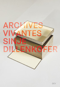 Sinje Dillenkofer (Archives Vivantes) by Ingeborg Domes, Johannes Meinhardt, Sinje Dillenkofer, Peter Weibel, 9783969121108