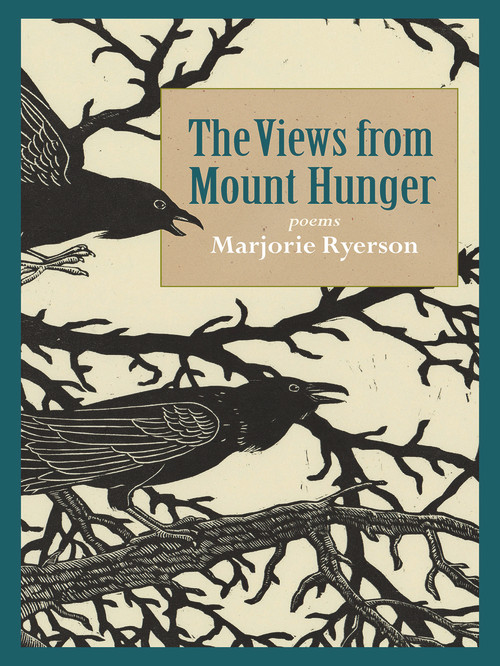 The Views from Mount Hunger by Marjorie Ryerson, 9798986532493