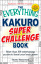 The Everything Kakuro Super Challenge Book (More than 300 entertaining puzzles to boost your brain power) by Charles Timmerman, 9781440512339