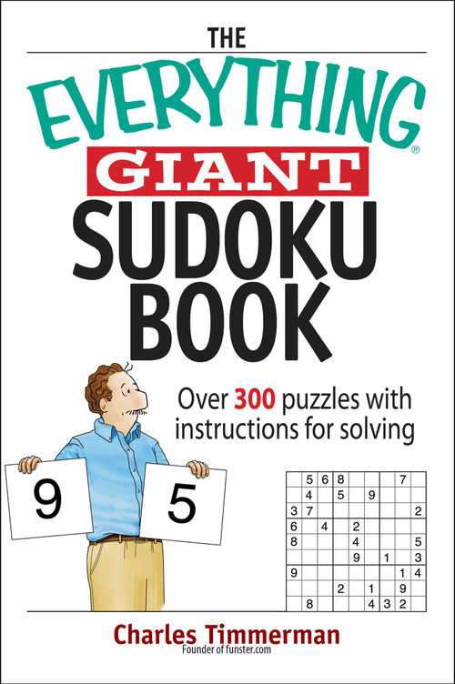 The Everything Giant Sudoku Book (Over 300 Puzzles With Instructions for Solving) by Charles Timmerman, 9781593377380