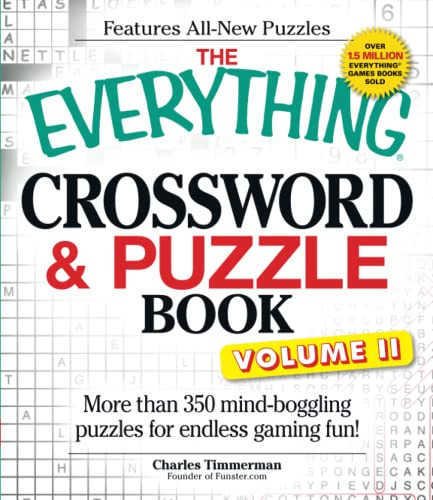 The Everything Crossword and Puzzle Book Volume II (More than 350 mind-boggling puzzles for endless gaming fun!) by Charles Timmerman, 9781605500478