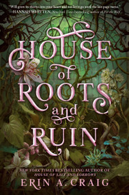 House of Roots and Ruin by Erin A. Craig, 9780593482544