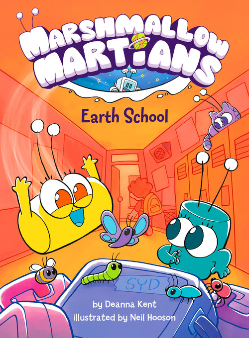 Marshmallow Martians: Earth School ((A Graphic Novel)) by Deanna Kent, Neil Hooson, 9780593566107