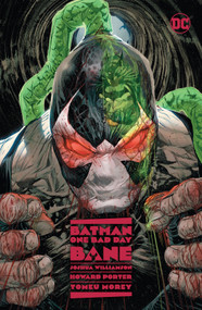 Batman: One Bad Day: Bane by Joshua Williamson, Howard Porter, 9781779520357