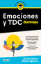 Emociones y TDC para Dummies / DBT For Dummies (Spanish Edition) by Gillian Galen, Blaise Aguirre, 9786073823425