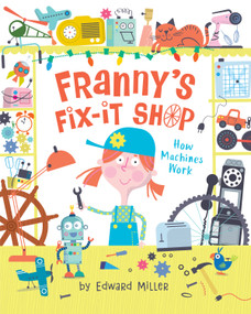 Franny's Fix-It Shop - 9780823454242 by Edward Miller, 9780823454242