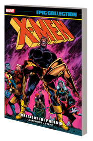 X-Men Epic Collection: The Fate Of The Phoenix [New Printing] by Chris Claremont, Marvel Various, John Byrne, Marvel Various, John Bryne, 9781302950507