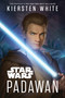 Star Wars: Padawan - 9781368093774 by Kiersten White, 9781368093774