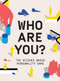 Who Are You? (The science-based personality game) by Sanna Balsari-Palsule, 9781399602112