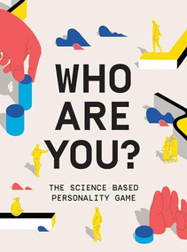 Who Are You? (The science-based personality game) by Sanna Balsari-Palsule, 9781399602112