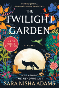 The Twilight Garden (A Novel) by Sara Nisha Adams, 9780063297739